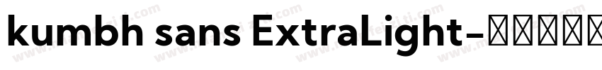 kumbh sans ExtraLight字体转换